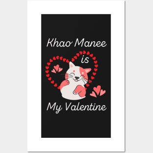 Khao Manee Is My Valentine - Gift For Khao Manee Cat Breed Owners Posters and Art